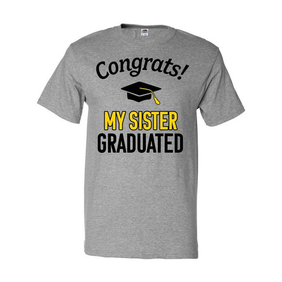 Inktastic Congrats My Sister Graduated with cap T-Shirt