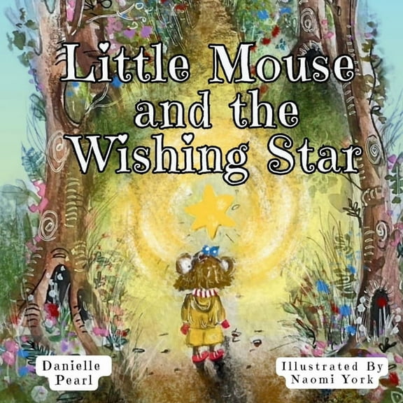 Little Mouse and The Wishing Star, (Paperback)