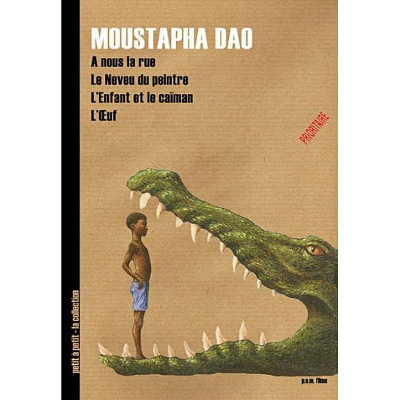 Moustapha Dao Collection ( A nouns la rue / Le neveu du peintre / L'enfant et le ca man / L'oeuf ) ( Our Street / The Nephew of the Painter / The Child a [ NON-USA FORMAT, PAL, Reg.0 Import - France ]