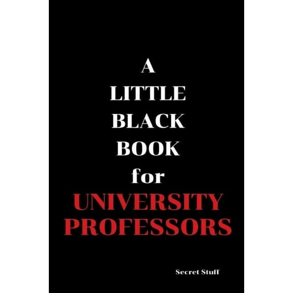 Little Black Book A Little Black Book: For University Professors, Book 4, (Paperback)