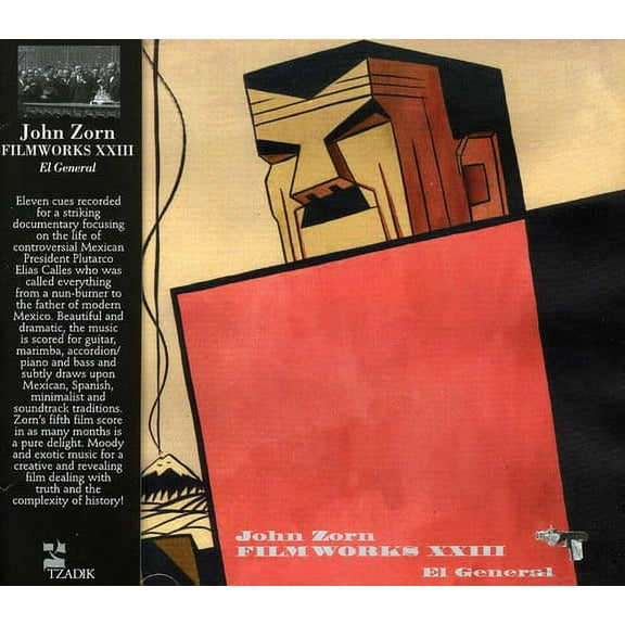 John Zorn - Filmworks Xxiii: El General Soundtrack - Soundtracks - CD