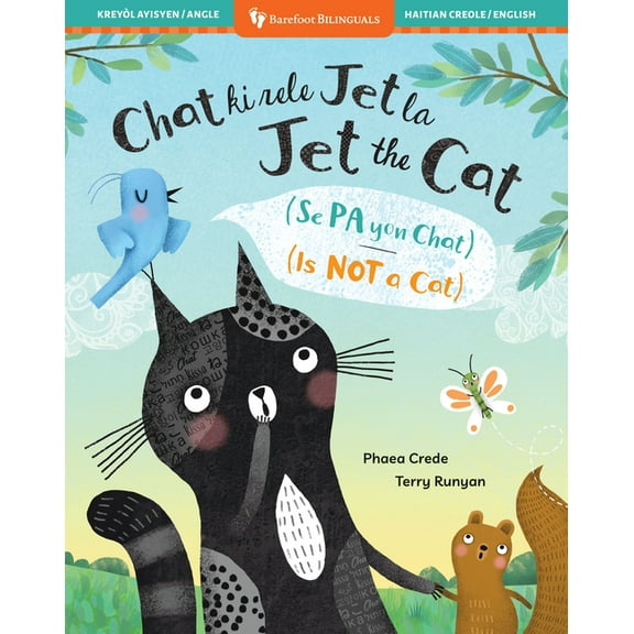 Barefoot Bilinguals Jet the Cat (Is Not a Cat) (Bilingual Haitian Creole & English), (Paperback)