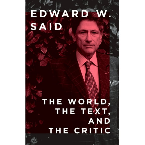 The World, the Text, and the Critic, (Paperback)