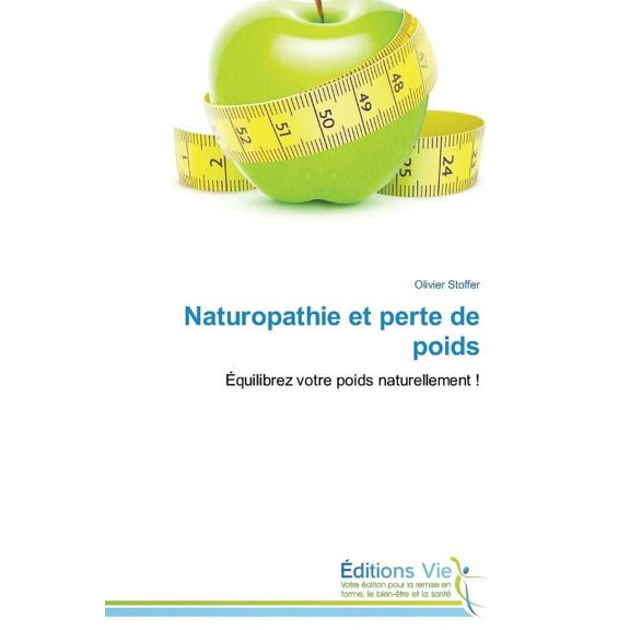 Omn.Vie: Naturopathie Et Perte de Poids (Paperback)