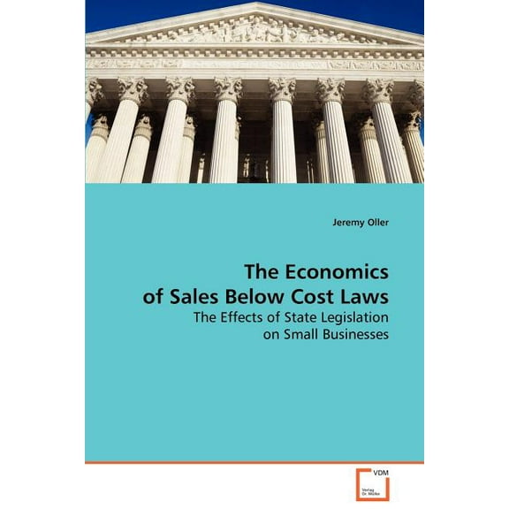 The Economics of Sales Below Cost Laws (Paperback)