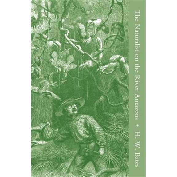 The Naturalist on the River Amazons Vol II, (Paperback)