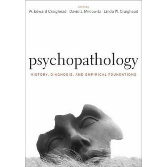 Pre-Owned Psychopathology: History, Diagnosis, and Empirical Foundations (Hardcover) 0471768618 9780471768616