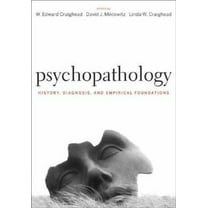 Pre-Owned Psychopathology: History, Diagnosis, and Empirical Foundations (Hardcover) 0471768618 9780471768616