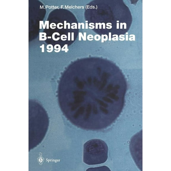 Current Topics in Microbiology and Immmu Mechanisms in B-Cell Neoplasia 1994, Book 194, (Paperback)