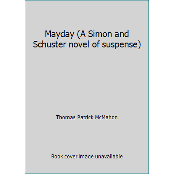 Pre-Owned Mayday (A Simon and Schuster novel of suspense) (Hardcover) 0671215930 9780671215934