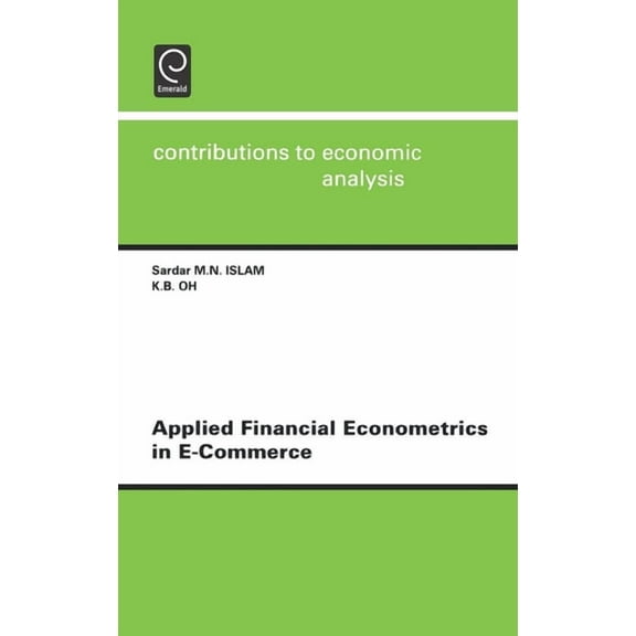 Contributions to Economic Analysis Applied Financial Econometrics in E-Commerce, Book 258, (Hardcover)