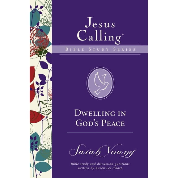 Jesus Calling Bible Studies Dwelling in God's Peace, (Paperback)