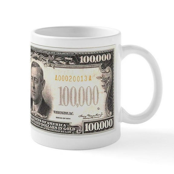 CafePress - $100,000 Bill Mug - 11 oz Ceramic Mug - Novelty Coffee Tea Cup