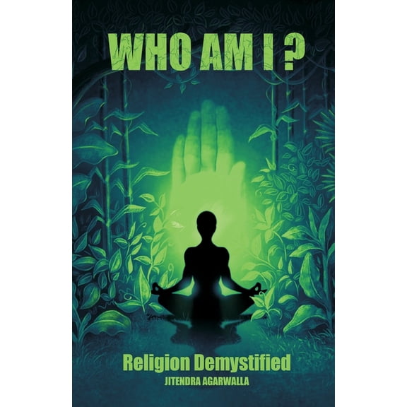 Who Am I?: Religion Demystified (Paperback)