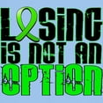 thumbnail image 3 of CafePress - Losing Is Not An Option Non Hodgkin's Lymphoma Lig - Light T-Shirt - CP, 3 of 4