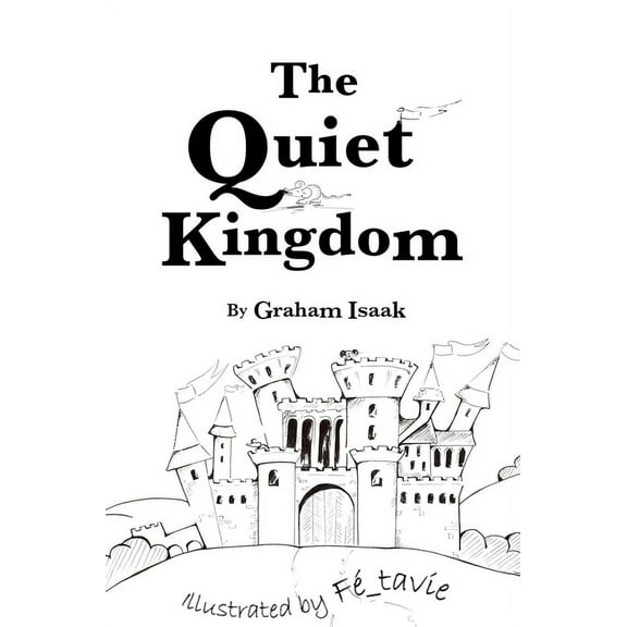 The Quiet Kingdom, (Hardcover)