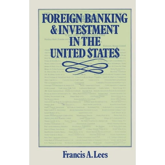 Foreign Banking and Investment in the United States: Issues and Alternatives, (Paperback)