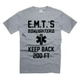 thumbnail image 5 of Funny EMT's Daughter TShirt Daughter Funny Shirts Keep Back 200FT Shirt EMT Daughter T-Shirt (3X-Large Military Green), 5 of 6