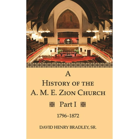 Pre-Owned A History of the A. M. E. Zion Church, Part 1 (Paperback)