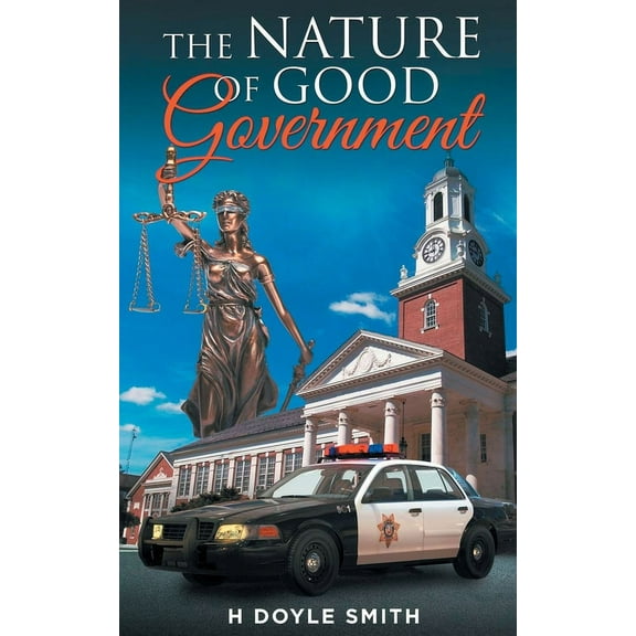 The Nature of Good Government, (Paperback)