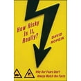 thumbnail image 1 of Pre-Owned How Risky Is It, Really?: Why Our Fears Don't Always Match the Facts (Hardcover) 0071629696 9780071629690, 1 of 1
