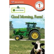 DK Readers: Level 1: John Deere Good Morning, Farm! (Paperback)
