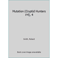 thumbnail image 1 of Pre-Owned Mutation (Cryptid Hunters #4), 4 (Paperback) 0545081815 9780545081818, 1 of 1
