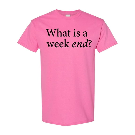 Inktastic What is a Weekend? T-Shirt