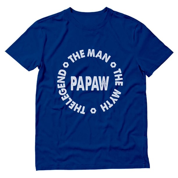 Download Tstars Tstars Mens Gifts For Dad Father S Day Shirts Papaw The Man The Myth Legend Gift For Grandpa Father S Day T Shirt Walmart Com Walmart Com