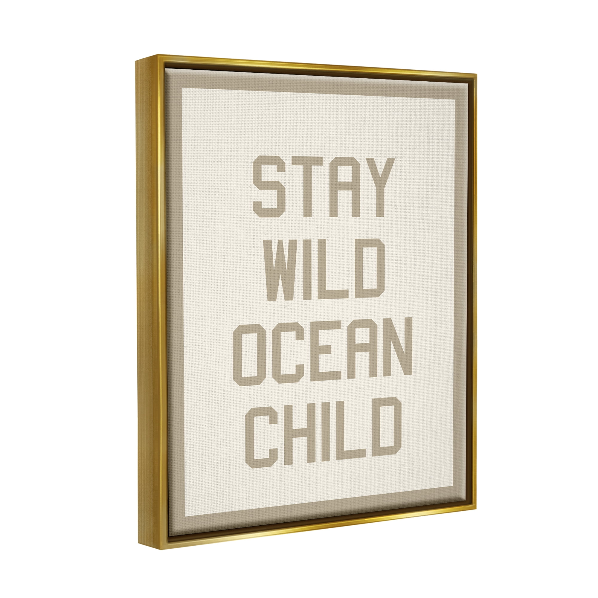 Stupell Industries Stay Wild Ocean Child Inspirational Painting Gold Floater Framed Art Print Wall Art, 25 x 31