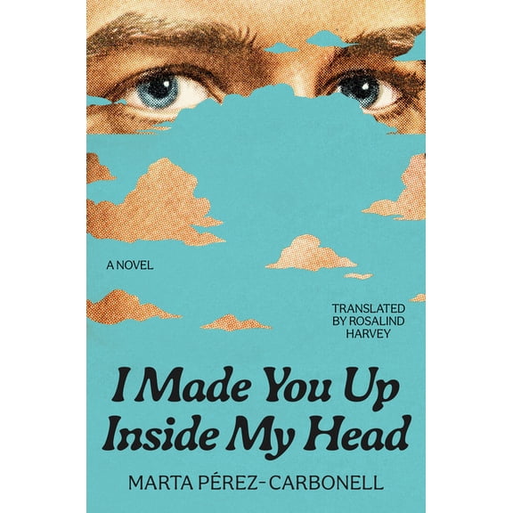 I Made You Up Inside My Head, (Hardcover)