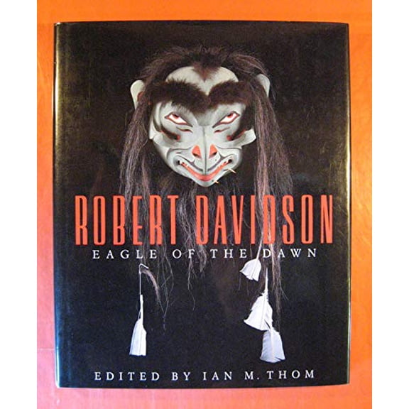 Pre-Owned Robert Davidson: Eagle of the Dawn, 9781550540758, 1550540750, Hardcover, First Edition edition