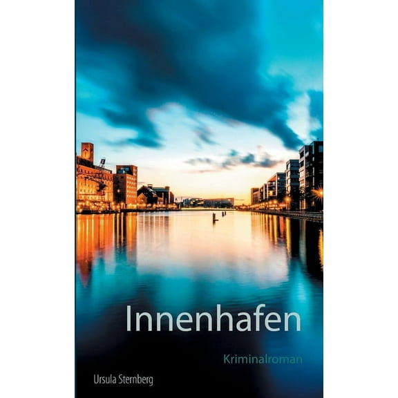 Innenhafen: Kriminalroman, (Paperback)