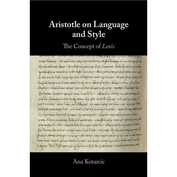 Aristotle on Language and Style, (Paperback)