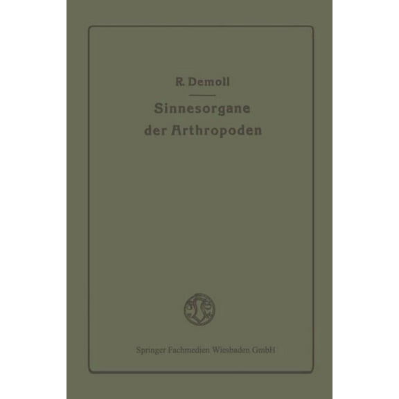 Die Sinnesorgane Der Arthropoden Ihr Bau Und Ihre Funktion, (Paperback)