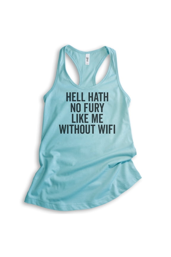 Hell Hath No Fury Like Me Without Wifi Tank Top, Ladies Racerback Tank Top, Wifi Tank, Cancun, Medium