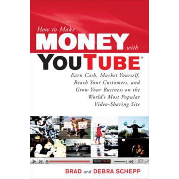 Pre-Owned How to Make . . .: How to Make Money with Youtube: Earn Cash, Market Yourself, Reach Your Customers, and Grow Your Business on the World's Most Popular Video-Sharing Site (Paperback)