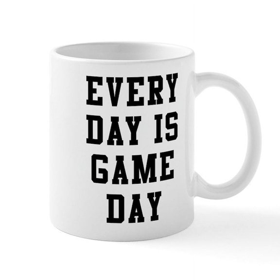 CafePress - Every Day Is Game Day - 11 oz Ceramic Mug - Novelty Coffee Tea Cup