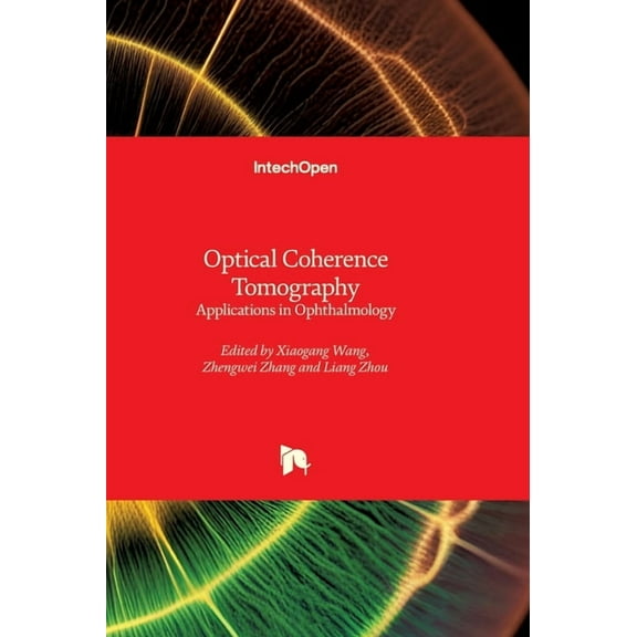 Optical Coherence Tomography - Applications in Ophthalmology: Applications in Ophthalmology, (Hardcover)