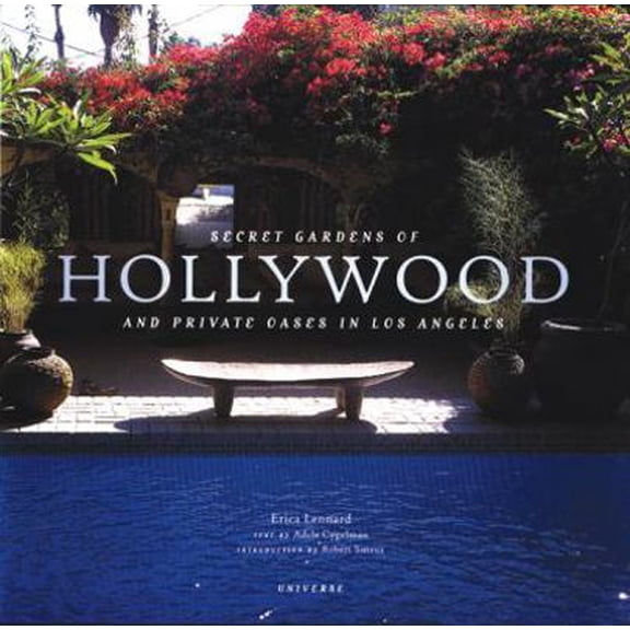 Pre-Owned Secret Gardens of Hollywood: And Other Private Oases in Los Angeles (Hardcover) 0789308819 9780789308818