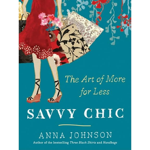Savvy Chic: The Art of More for Less, (Paperback)