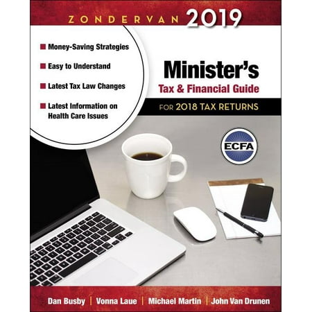 Zondervan 2019 Minister's Tax and Financial Guide : For 2018 Tax