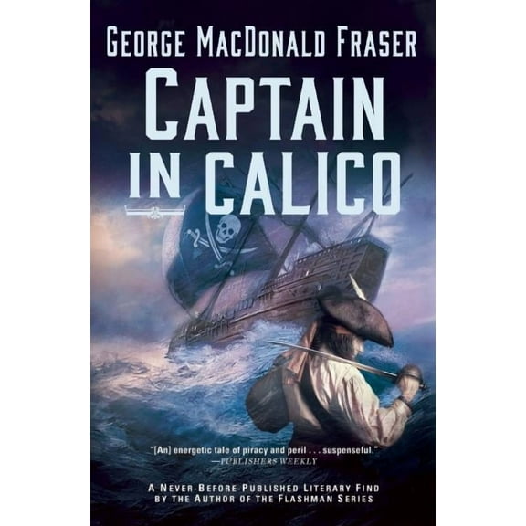 Captain in Calico, (Paperback)