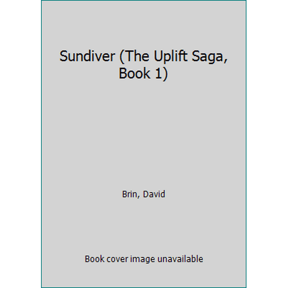 Pre-Owned Sundiver (The Uplift Saga, Book 1) (Unknown) 0553269828 9780553269826