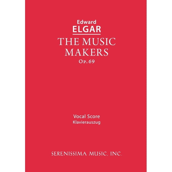 The Music Makers, Op.69: Vocal score, (Paperback)