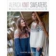 thumbnail image 1 of Pre-Owned Alpaca Knit Sweaters: 28 Easy-To-Knit, Easy-To-Wear, Warm and Comfortable Styles (Paperback) 0811718417 9780811718417, 1 of 1