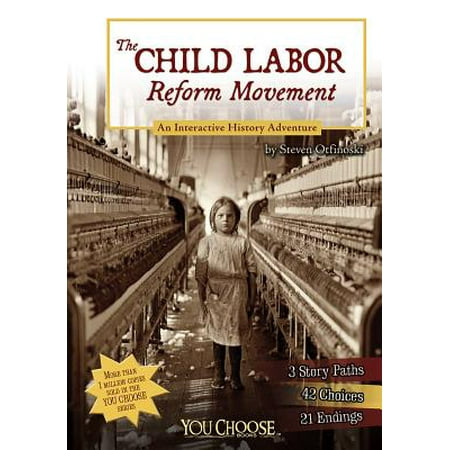 Reform Movement - You Choose: History: The Child Labor Reform Movement (Paperback)