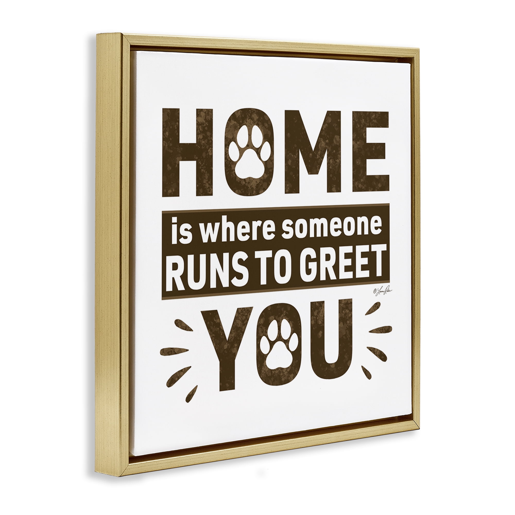 Stupell Industries Heartwarming Pet Phrase Typography Painting Gold Floater Framed Canvas Art Print Wall Art, 25 x 25