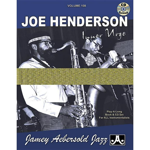 Jazz Play-A-Long for All Instrumentalists: Jamey Aebersold Jazz -- Joe Henderson, Vol 108: Inner Urge, Book & CD (Paperback)