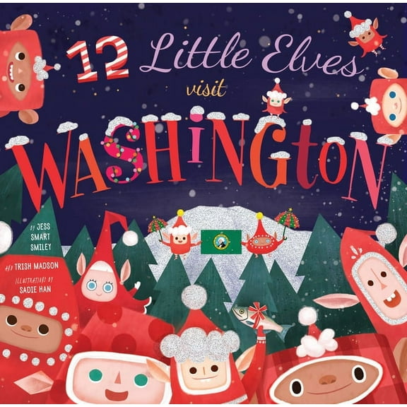 12 Little Elves: 12 Little Elves Visit Washington (Series #2) (Hardcover)